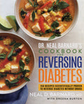 DR. NEAL BARNARDS COOKBOOK FOR REVERSING DIABETES WITHOUT DRUGS