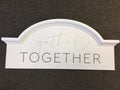 GATHER TOGETHER- Sign