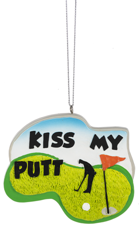 Golf Ornament - Kiss my Putt
