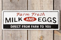 SIGN - Farm Fresh Milk and Eggs