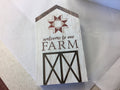 WELCOME TO OUR FARM - 3.5”x6” sign