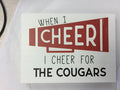 WHEN I CHEER - Sign