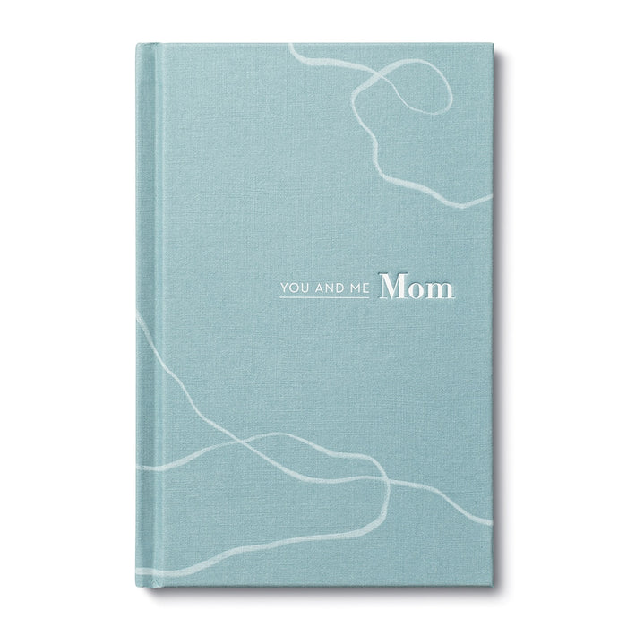 YOU AND ME MOM