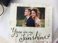 YOU ARE MY SUNSHINE - Sign/picture frame